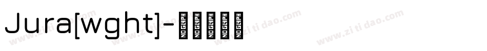 Jura[wght]字体转换